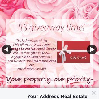 Your Address Real Estate – Win a $100.00 Gift Voucher for ‘vintage Loves Flowers & Décor’ Grand Plaza Browns Plains