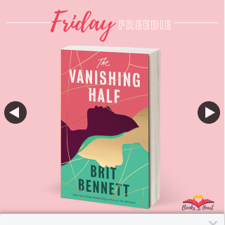Books With Heart – Win 1 of 5 Copies of The Vanishing Half By Brit Bennett
