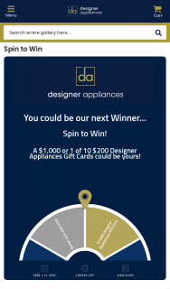 Designer Appliances -Spin to – Win Monthly Promotion (prize valued at $36,000)