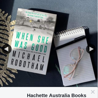 Hachette – Win 1 of 5 Advance Reading Copies of When She Was Good By Michael Robotham