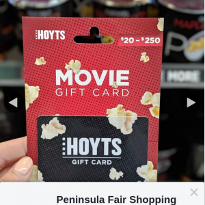 Peninsula Fair Shopping Centre – Win a $50 Hoyts Card