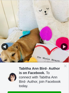 Tabitha Ann Bird Author – Win I Have Two Signed Copies of The Whole Heart a Beautiful New Release Picture Book From Aussie Author Jacqueline Henry
