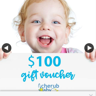 Win a $100 Gift Voucher Cherub Baby (prize valued at $100)