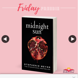 Books With Heart – Win 1 of 2 Copies of Midnight Sun By Stephenie Myer