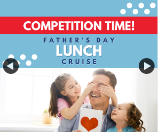 Captain Cook – Win a Family Pass on Our Father’s Day Lunch Cruise 2020