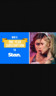 Channel 9 – Today Show – Win One of Five One-Year Stan Subscriptions