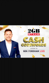 2GB Cash Codewords – Win $1000 Cash (prize valued at $15,000)