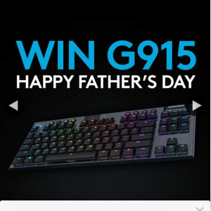 Logitech G – Win a G915 for Father’s Day