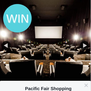 Pacific Fair Shopping Centre – Win a Gold Class Movie Date With Dad this Father’s Day