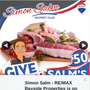 Simon Salm RE-Max Bayside Properties – Win a $50 Gift Voucher to Salm’s Meats and Enjoy $50 Worth of Meat to Feed Your Family