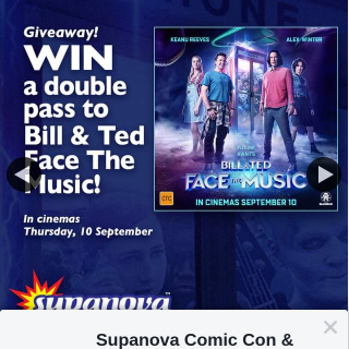 Supanova – Win One of Ten Bill & Ted Face The Music Double Passes