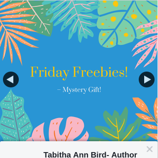 Tabitha Ann Bird Author – Win What Do You Win