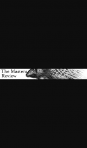 The Masters Review Summer Short Story Award – and Honorable Mentions Will Receive Agency Review By (prize valued at $3,500)