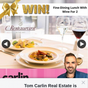 Tom Carlin Real Estate – Win Lunch for 2 at C Restaurant