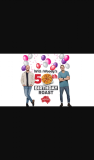 Australian Radio Network Will & Woody’s 50th Birthday Roasts With Pizza Hut – Win Someone Who Has Missed Out on Celebrating this Milestone