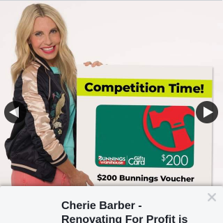 Cherie Barber – Win a $200 Bunnings Gift Card (prize valued at $200)
