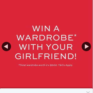Curve Project – Win a Wardrobe With Your Gf (prize valued at $1,000)