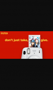 Instax – Win One of Ten $1000 Cash Prizes With Instax Gives (prize valued at $10,000)