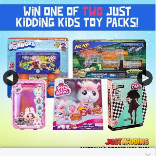 Just Kidding – Win One of Two Toy Packs (prize valued at $145)