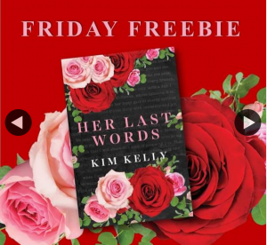 Kim Kelly Author – Win a Signed Copy of Her Last Words