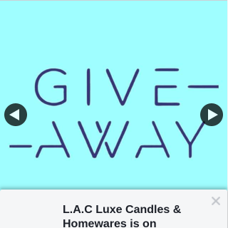 LAC Luxe Candles & Homewares – Win The Ultimate Iso Give Away Announced 10am (prize valued at $218)