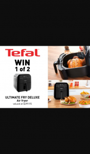 Mouths of Mums – Win 1 of 2 Tefal Ultimate Fry Deluxe Air Fryers