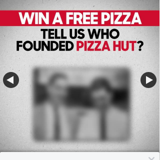Pizza Hut – Win a Pizza on Us