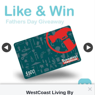 WestCoast Living By Glenn – Win a $100.00 Bunnings Voucher
