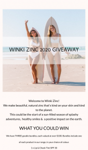 Winki Zinc – Win We’ll Contact You Via Email (prize valued at $100)