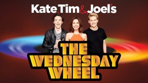Nova 96.9 – Kate, Tim and Joel’s – The Wednesday Wheel – Win 1 of 20 prizes in items or cash amounts