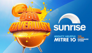 Channel 7 – Sunrise – Mitre10 Melbourne – Win the Mitre10 Ultimate BBQ prize pack valued over $2,600