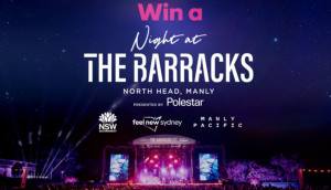 Channel 7 – Sunrise – Night at The Barracks – Win a prize package for 4 people valued over $20,000