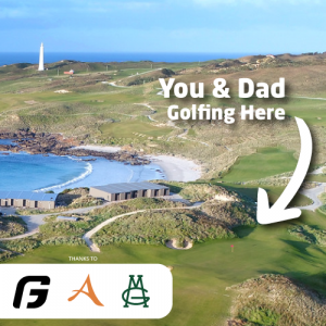 Future Golf – Win a Golfing trip prize package to King Island for you and your Dad