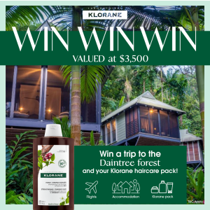 Klorane – Quinine – Win a holiday for 2 to the Daintree Rainforest for 3 nights PLUS Klorane product pack