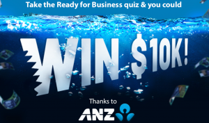 Network 10 – ANZ Shark Tank – Win a $10,000 cash prize