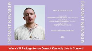 Nova Entertainment – Win 1 of 4 VIP prize packages to see Dermot Kennedy live in concert (domestic flights included)