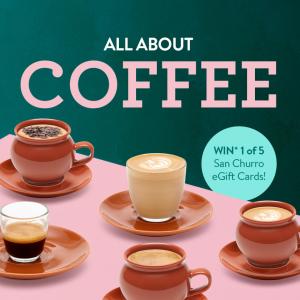 San Churro – Fairtrade Fortnight ‘All About Coffee’ Live Trivia – Win 1 of 5 e-Gift cards