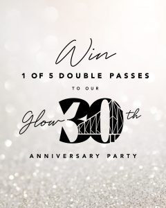 EVA Air – Glow 30th – Win 1 of 5 double tickets to EVA Air’s 30th Anniversary party