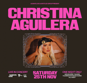 Nova Entertainment – Win 1 of 4 prizes of 2 tickets to see Christina Aguilera live in concert in VIC (domestic flights are included)