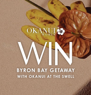 Okanui – Win a Byron Bay getaway for 2  PLUS a $500 Okanui gift card