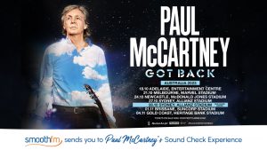 Smoothfm – Brisbane Fly Away – Win a travel prize package for 2 valued at $6,900 to Paul McCartney’s show