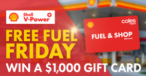 9Now – Today – Free Fuel Friday 2023 – Win 1 of 48 Shell Coles Express gift cards valued at $1,000 each