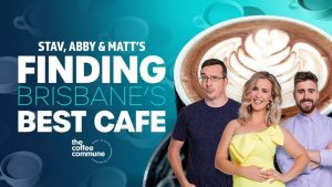B 105 – Finding Brisbane’s Best Cafe – Win a major prize of $4,000 cash OR a minor prize of $1,000 cash