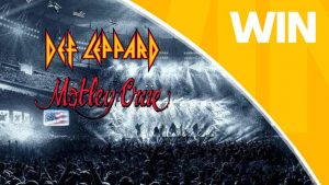 Channel 7 – Sunrise Family Newsletter – Win 1 of 3 double tickets to The World Tour featuring Def Leppard and motley Crue