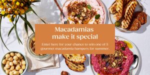 Australian Macadamia – Win 1 of 5 prize packs valued at $200 each