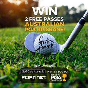 Club Car / Golf Cars Australia – Win 1 of 10 double passes to The Fortinet Australian PGA Championship in Brisbane