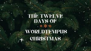 World Tempus – 12 Days of Christmas – Win 1 of 12 prizes