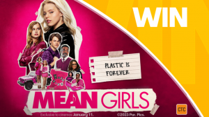 Channel 7 – Sunrise Mean Girls – Win a major travel prize package for 2 to Los Angeles OR 1 of 5 minor prizes