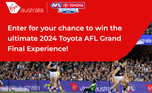 Virgin Australia – Win a major prize of a 2024 Toyota AFL Grand final prize package for 2 valued up to $12,000 OR 1 of 3 minor prizes
