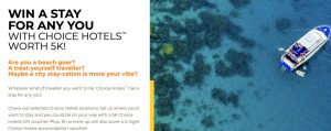 Choice Hotels – A Stay for Any You – Win a major prize of a $5,000 Choice Hotel voucher OR 1 of 10 minor prizes